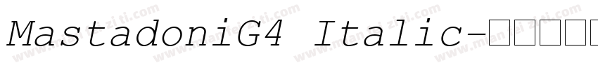 MastadoniG4 Italic字体转换